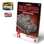 ENCYCLOPEDIA OF ARMOUR MODELLING TECHNIQUES VOL. 5 - FINAL TOUCHES (English) ENCYCLOPEDIA OF ARMOUR MODELLING TECHNIQUES VOL. 5 - FINAL TOUCHES (English)